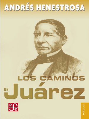 cover image of Los caminos de Juárez
